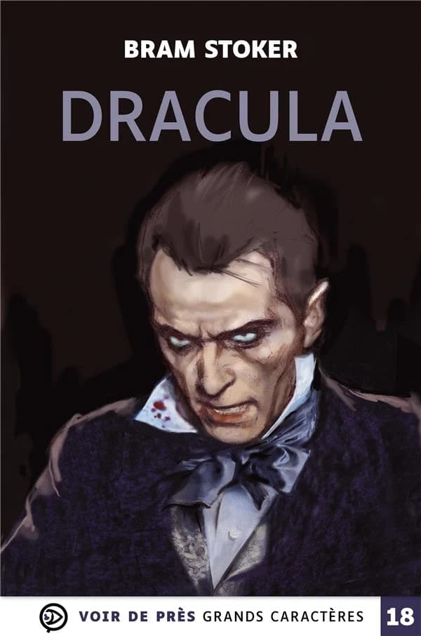 Dracula ([Éd. en] grands caractères) Bram Stocker ; traduit de l'anglais et adapté par Michel Honaker
