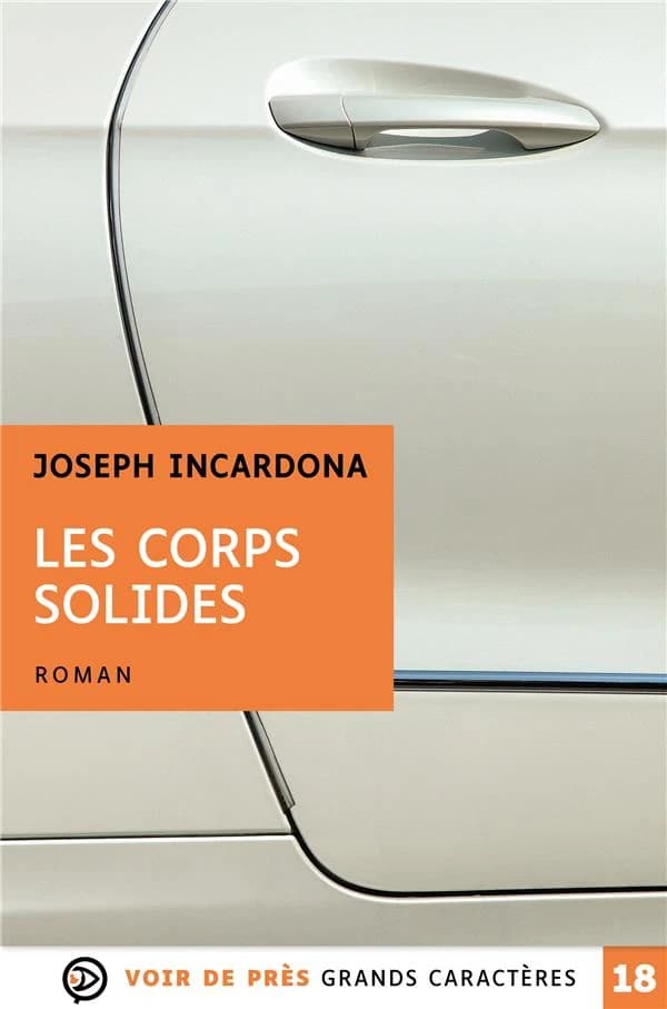 Les corps solides ([Éd. en] grands caractères) Joseph Incardona