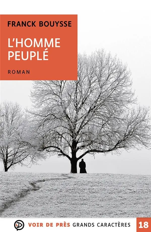 L'homme peuplé : roman ([Éd. en] grands caractères) Franck Bouysse