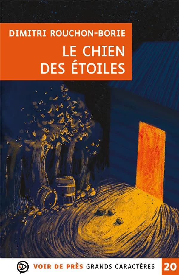 Le chien des étoiles (Éd. en grands caractères) Dimitri Rouchon-Borie