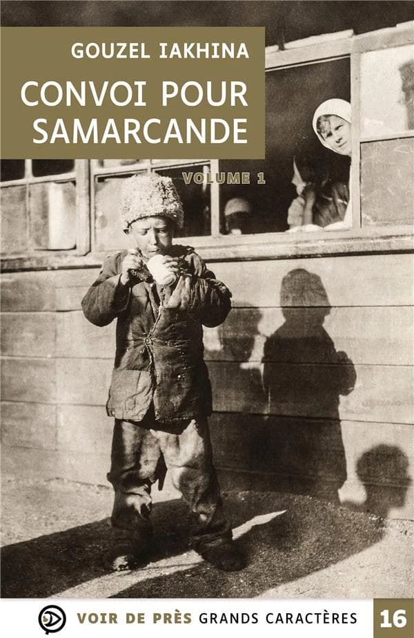 Convoi pour Samarcande : roman (Éd. en grands caractères) Gouzel Iakhina ; traduit du russe par Maud Mabillard