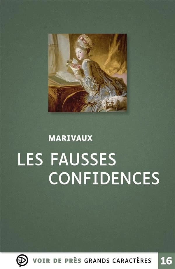 Les fausses confidences : comédie en trois actes, en prose... ([Éd.] en grands caractères) Marivaux