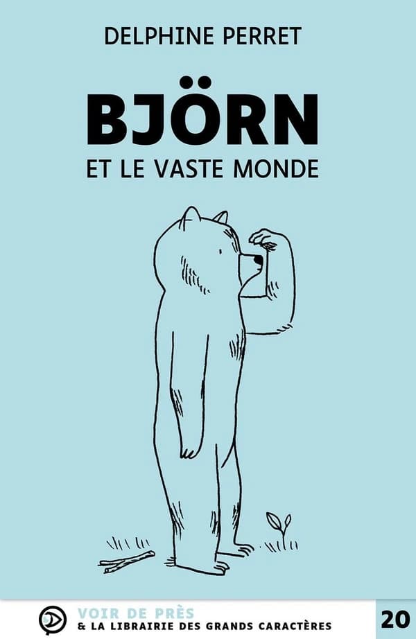 Björn et le vaste monde (Éd. en grands caractères) Delphine Perret