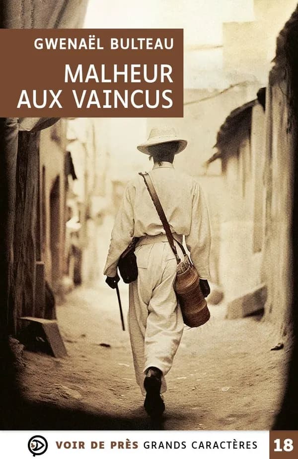 Malheur aux vaincus (Éd. en grands caractères) Gwenaël Bulteau