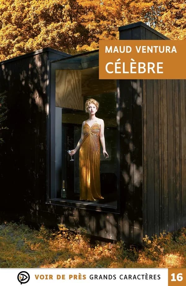 Célèbre : roman (Éd. en grands caractères) Maud Ventura
