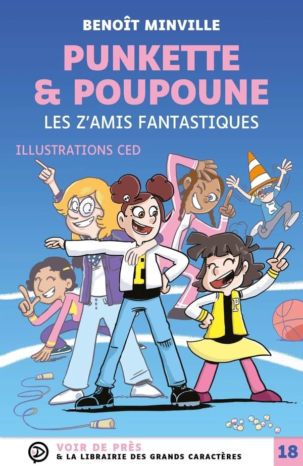Les z'amis fantastiques (Éd. en grands caractères) Benoît Minville ; illustrations, Ced