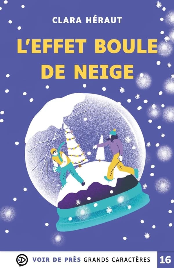 L'effet boule de neige ([Éd. en] grands caractères) Clara Héraut