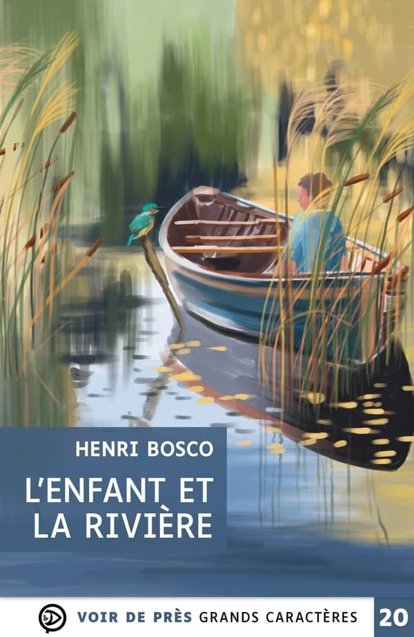L'enfant et la rivière (Éd. en grands caractères) Henri Bosco