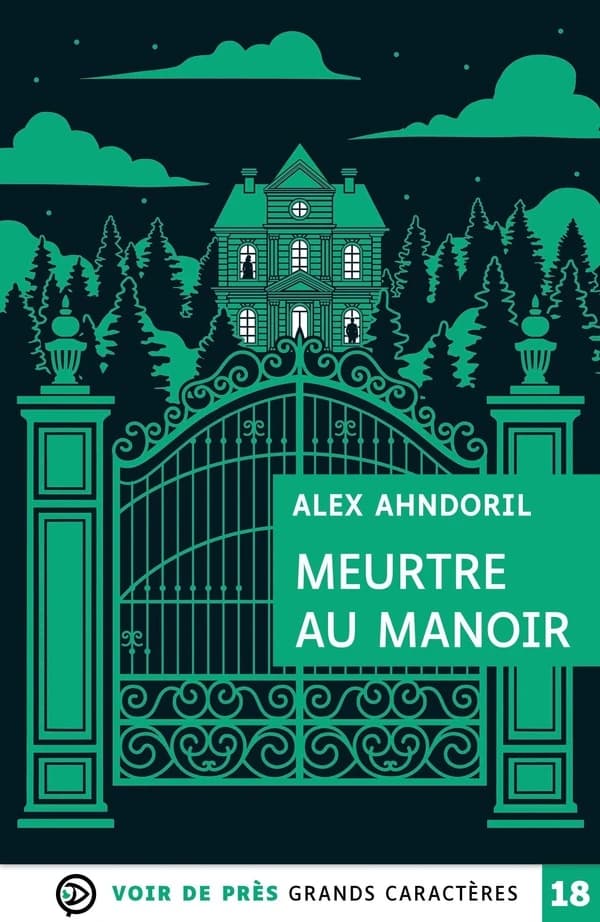 Meurtre au manoir (Éd. en grands caractères) Alex Ahndoril ; traduit du suédois par Isabelle Chéreau