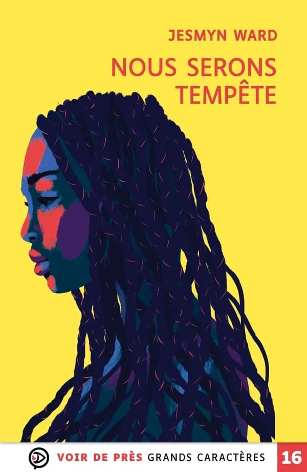 Nous serons tempête (Éd. en grands caractères) Jesmyn Ward ; traduit de l'anglais (États-Unis) par Charles Recoursé