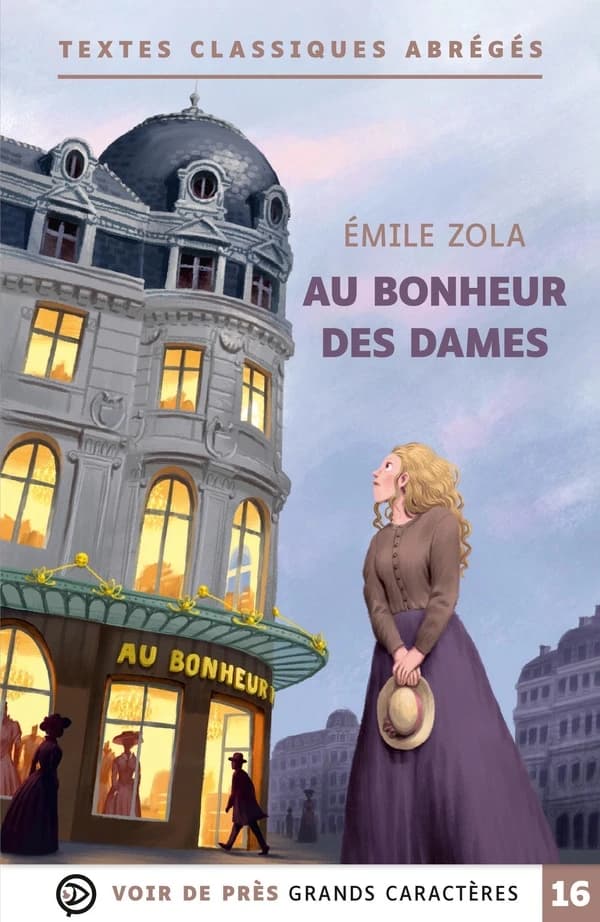 Au bonheur des dames : roman (Éd. en grands caractères) Émile Zola ; texte abrégée par Patricia Arrou-Vignod ; notes et carnet de lecture par Philippe Delpeuch