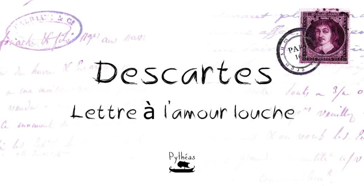 Lettre à l'amour louche : [à Chanut, La Haye, 6 juin 1647]