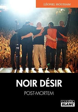 Noir désir : post-mortem