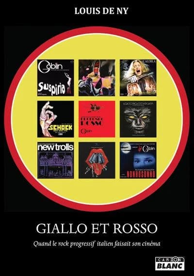 Giallo & rosso : quand le rock progressif italien faisait son cinéma