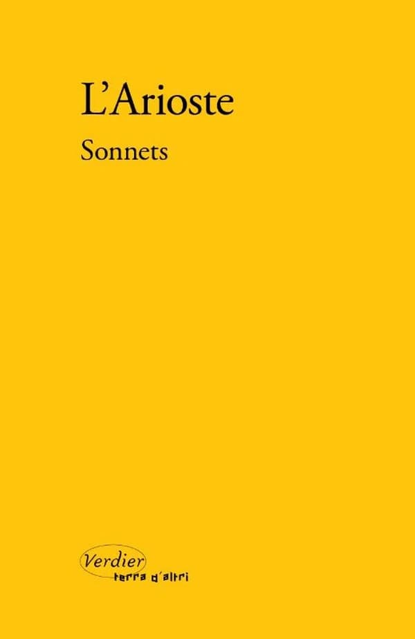 Sonnets (Éd. bilingue) L'Arioste ; traduits de l'italien, présentés et commentés par Frédéric Tinguely