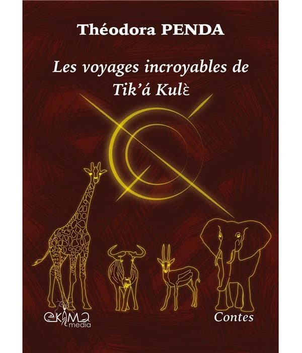 Les voyages incroyables de Tik'á Kulἑ : contes