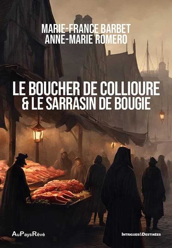 Le boucher de Collioure & le sarrasin de Bougie