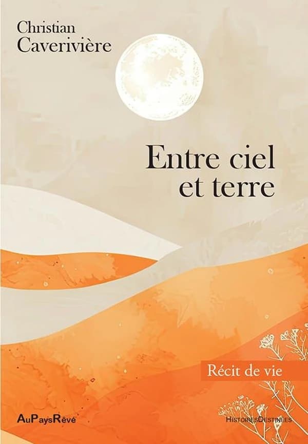 Entre ciel et terre : récit de vie