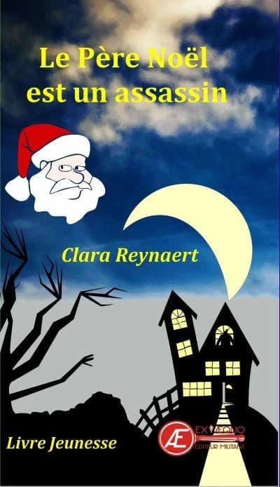 Le Père Noël est un assassin : livre jeunesse