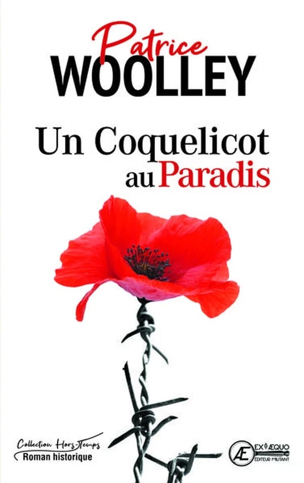 Un coquelicot au paradis : roman historique