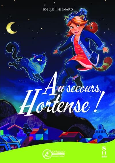 Au secours, Hortense ! : roman jeunesse
