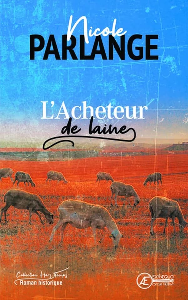 L'acheteur de laine : roman historique