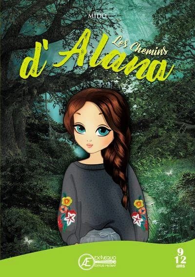 Les chemins d'Alana : roman jeunesse
