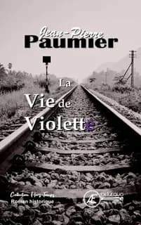 La vie de Violette : roman historique