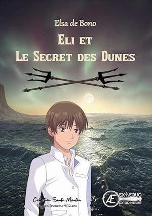 Eli et le secret des dunes : livre jeunesse