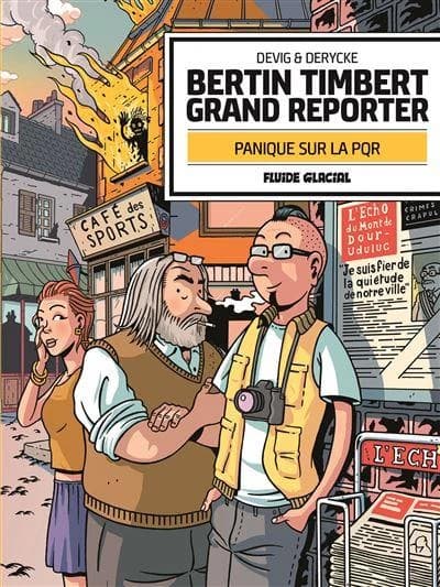 Bertin Timbert grand reporter : panique sur la PQR