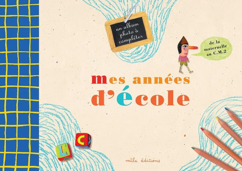 Mes années d'école ; un album photo à compléter