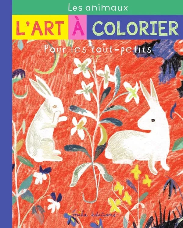L'art à colorier pour les tout-petits : les animaux : [Album à colorier]