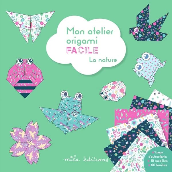 Mon atelier origami facile : la nature : [Album à colorier]