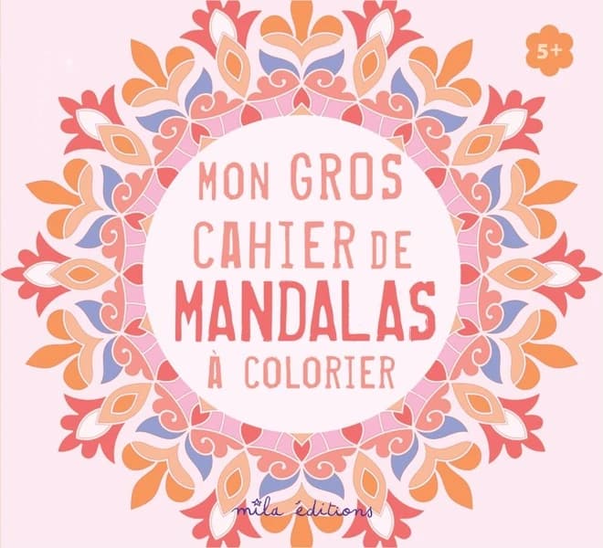 Mon gros cahier de Mandalas à colorier : [Album à colorier]