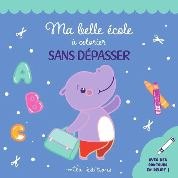Ma belle école à colorier sans dépasser : Avec des contours en relief pailletés !