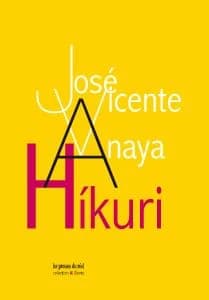 Híkuri ; suivi de Pour un art d'une vitalité sans limite : manifeste infrarréaliste