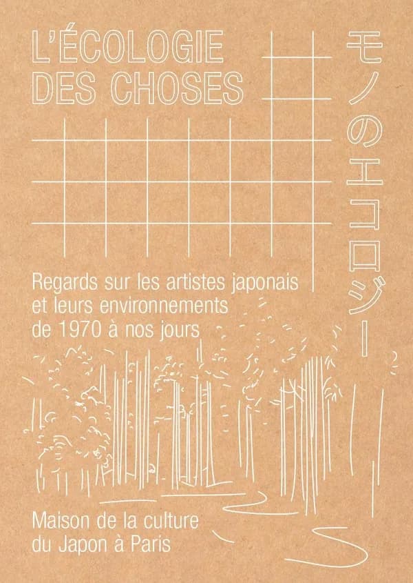 L'écologie des choses : regards sur les artistes japonais et leurs environnements de 1970 à nos jours : [exposition, Paris, Maison de la culture du Japon à Paris, 30 avril-26 juillet 2025]