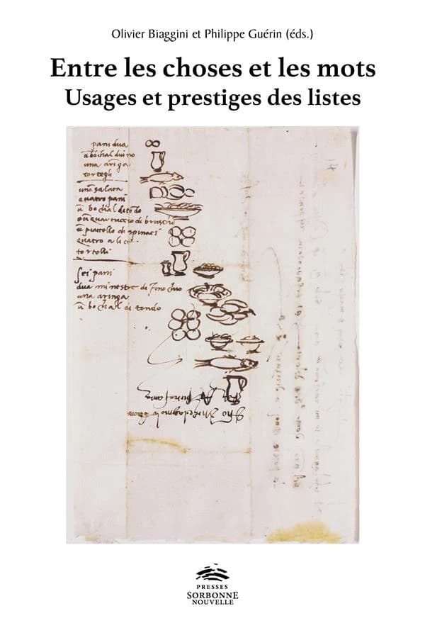 Entre les choses et les mots : usages et prestiges des listes : espace roman, XVIe-XXIe siècles