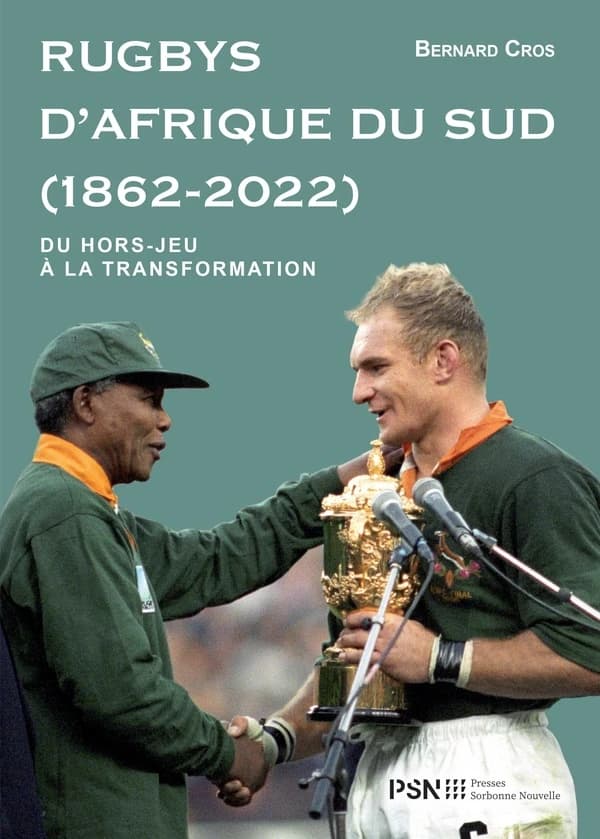 Rugbys d'Afrique du Sud, 1862-2022 : du hors-jeu à la transformation