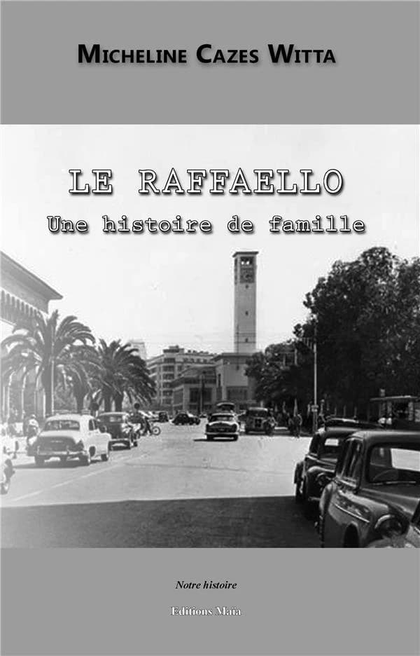 Le Raffaello : une histoire de famille