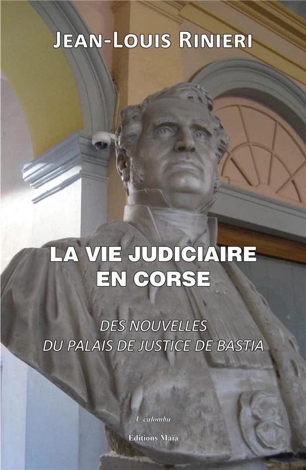 La vie judiciaire en Corse : des nouvelles du palais de justice de Bastia