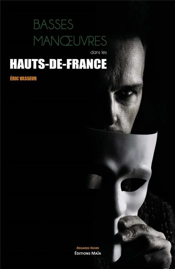 Basses man?uvres dans les Hauts-de-France
