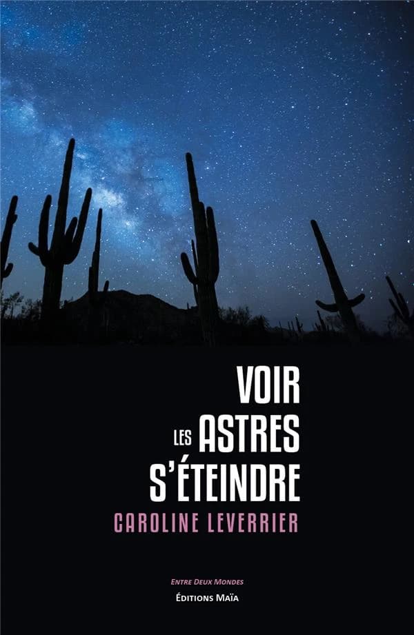 Voir les astres s'éteindre