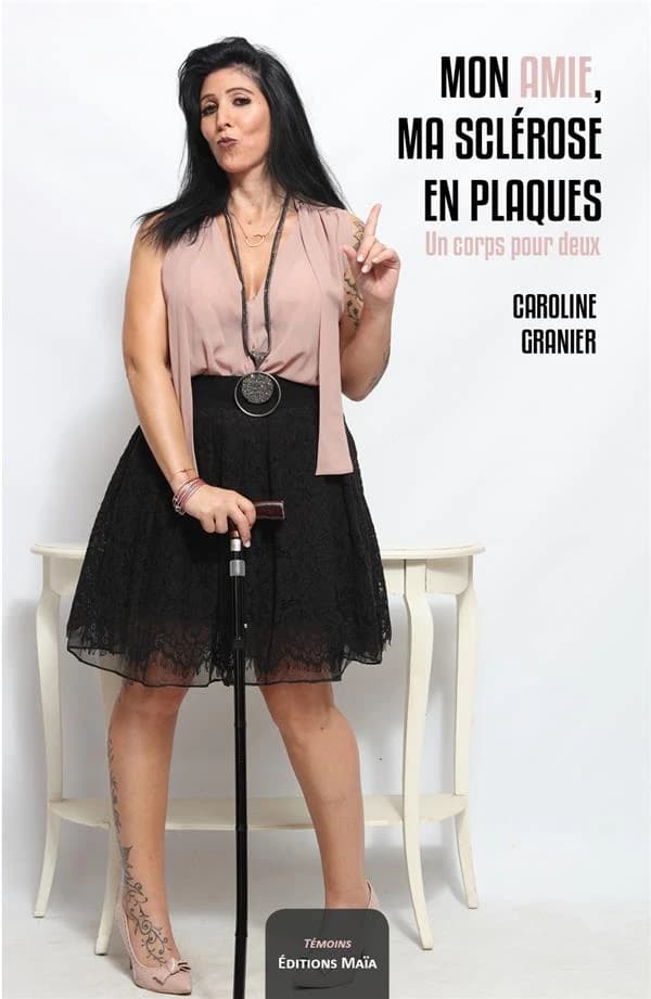 Mon amie, ma sclérose en plaques : Un corps pour deux