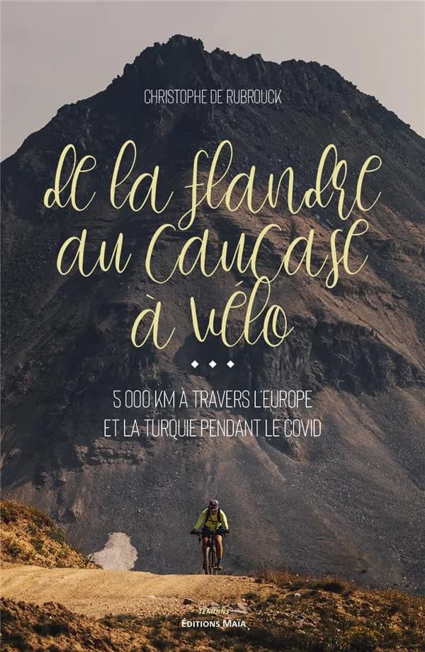De la Flandre au Caucase à vélo : 5 000 km à travers l'Europe et la Turquie pendant le Covid