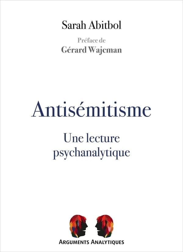 Antisémitisme, une lecture psychanalytique