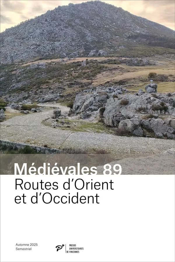 Médiévales n.89 : Routes d'Orient et d'Occident