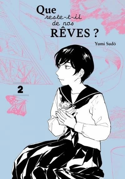 Que reste-t-il de nos rêves ?. 2