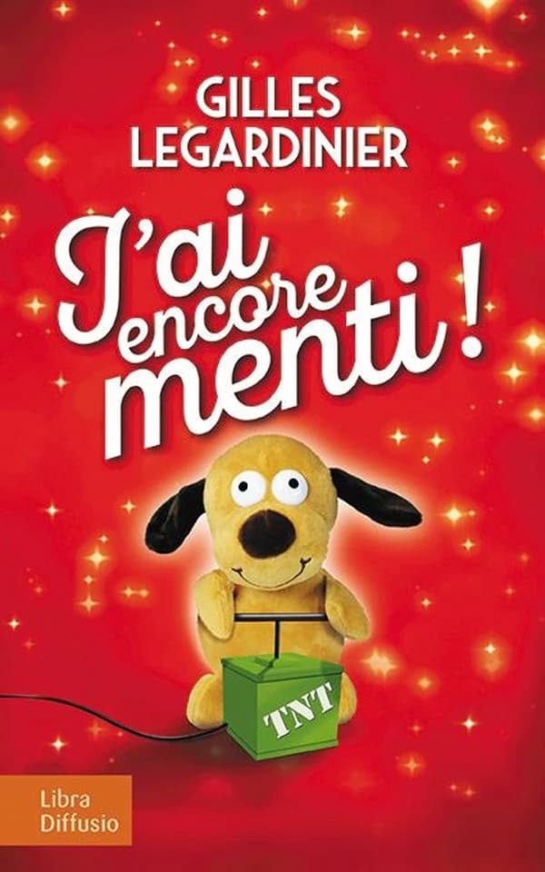 J'ai encore menti ! : roman ([Éd. en gros caractères]) Gilles Legardinier
