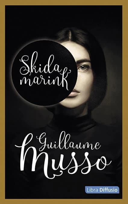 Skidamarink : roman ([Éd. en gros caractères]) Guillaume Musso